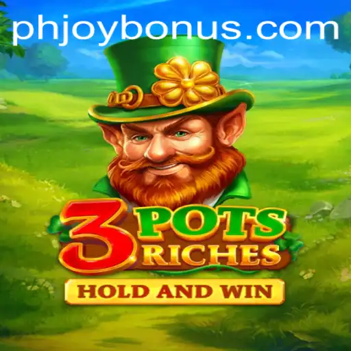Exploring the Thrills of 3potsRiches with PHJOY