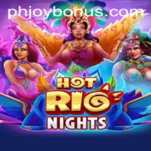 HotRioNights: The Ultimate Tropical Gaming Adventure with PHJOY
