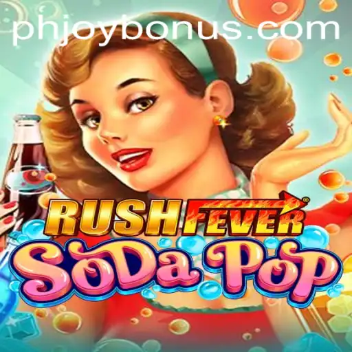Unleashing the Excitement of RushFeverSodaPop with PHJOY